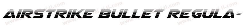 Airstrike Bullet Regula字体转换